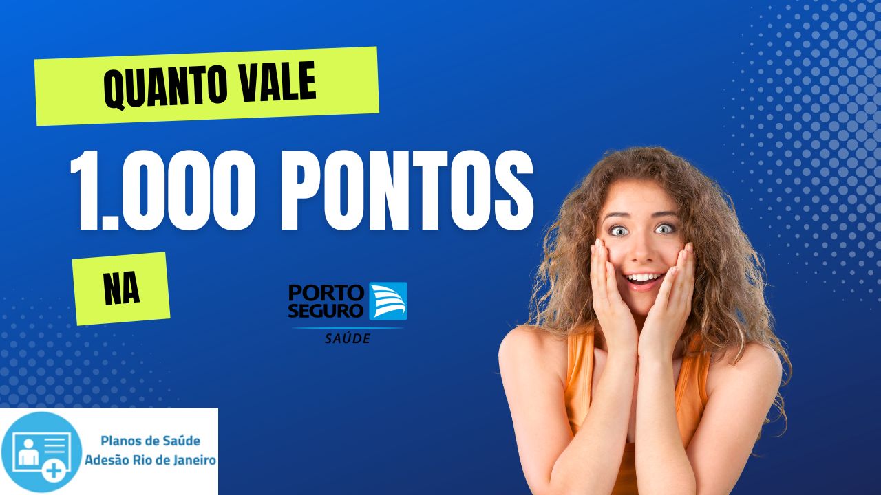 Quanto vale 1.000 pontos na Porto Seguro