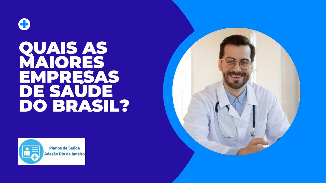 Quais as maiores empresas de saúde do Brasil