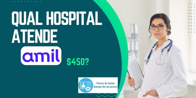 Qual hospital atende Amil S450